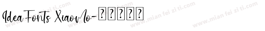 IdeaFonts XiaoMo字体转换